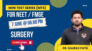 Surgery Mini Test Series by Dr. Gaurav Patel