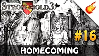 Homecoming - STRONGHOLD 3 - Military Campaign (Hard) - CHAPTER 16