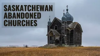 Saskatchewan: Abandoned Churches