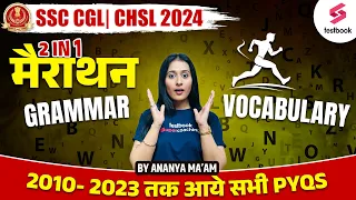 SSC CGL/CHSL 2024 2 in 1 English Marathon | Grammar and Vocabulary From 2010 - 2023 By Ananya Ma'am