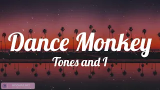 Dance Monkey - Tones and I (Lyrics) | Halsey, Ed Sheeran, Ava Max,... (MIX LYRICS)