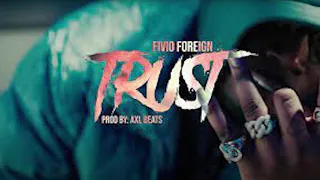 Trust - Fivio Foreign [CLEAN]