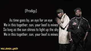 Mobb Deep - Eye for a Eye (Your Beef Is Mines) ft. Nas & Raekwon (Lyrics)