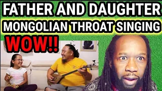 Fascinating MONGOLIAN THROAT SINGING with Father and Daughter REACTION (BATZORIG VAANCHIG)