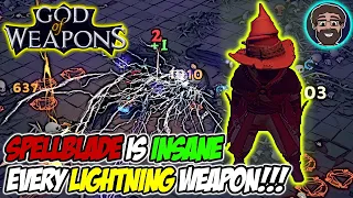 Spellblade is INSANE - Using Every LIGHTNING Weapon! | God of Weapons