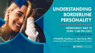 HHCI Webinars – Understanding Borderline Personality Disorder