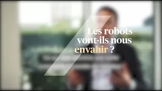 Les robots vont-ils nous envahir ?