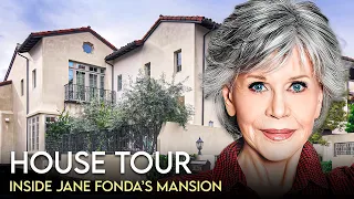 Jane Fonda | House Tour | $5.45 Million LA Home & Trousdale Estates Mansion