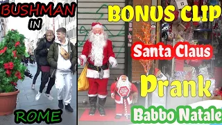 BUSHMAN & SANTA CLAUS PRANKS