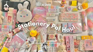 ASMR) Stationery Pal haul 2023 ✍🏻 relaxing sounds🎧super cute stationery essentials for note taking