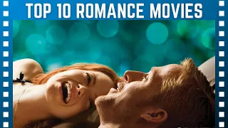 Most Heart Pounding Romance Movies of the Last Decade | #Top10Clipz