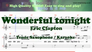 Wonderful tonight - Eric Clapton (Tenor/Soprano Saxophone Sheet Music F Key / Karaoke / Easy Solo)