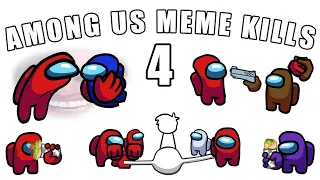 Among Us - Funny Meme Kills Animations 4