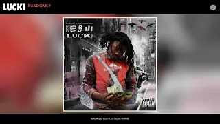 Lucki - Randomly (Audio)