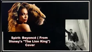 Spirit - Beyoncé ( From Disney's "The Lion King") Cover