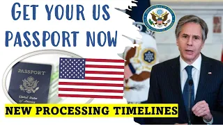 GET YOUR US PASSPORT NOW!!! NEW TIMELINE FOR PROCESSING