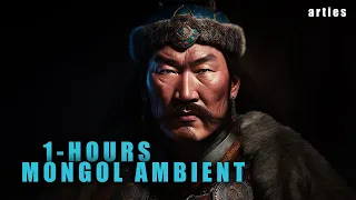 I had no place to hide, so I stopped being afraid. | 1 Hour Mongol Ambience