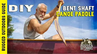 DIY Bent Shaft Canoe Paddle (with normal tools)