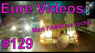 Eure Videos #129 - Eure Dashcamvideoeinsendungen #Dashcam