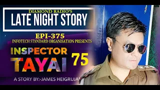 INSPECTOR TAYAI EPS (75)  || 23RD JANUARY 2021 || DIAMOND RADIO LIVE STREAMING