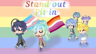 Stand Out Fit In | Gacha Club Music Video | Pride Month Special🏳️‍🌈  (⚠️ LGBTQ)