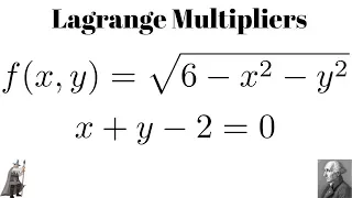 Lagrange Multipliers Maximize f(x, y) = sqrt(6 - x^2 - y^2) subject to x + y - 2 = 0