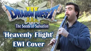 Dragon Quest III - 'Heavenly Flight' EWI Cover