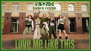 [ K-POP IN PUBLIC | ONE TAKE ] NMIXX (엔믹스) "Love Me Like This" Dance Cover by ILKY LOVE