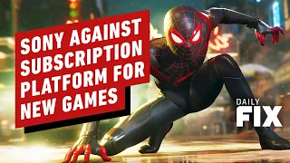 Why Gamers Won't Get New Sony 1st-Party Games On A Subscription Service - IGN Daily Fix