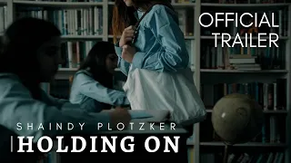 HOLDING ON - Official Trailer | Shaindy Plotzker (For Women and Girls Only)