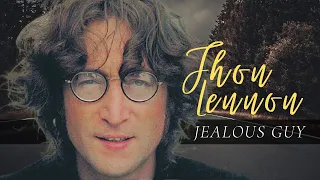 JEALOUS GUY - JHON LENNON (Lirik lagu Terjemahan Indonesia)