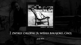 2. SHAGGY SHG - ZWYKŁY CHŁOPAK (ft. Wiśnia Bakajoko, CiNO) prod. RTN