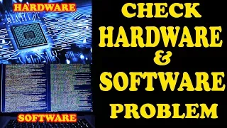 Check Hardware & Software Problem in 2 Minutes | Easy Method | New-2018(HD)