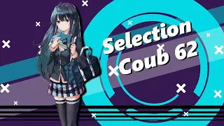 Selection of Coubs # 62 I amv I anime I mycoubs I anime amv