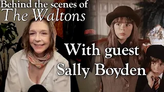 The Waltons - Sally Boyden  - behind the scenes with Judy Norton