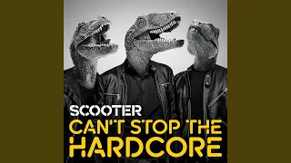 Can't Stop The Hardcore (Extended Mix)