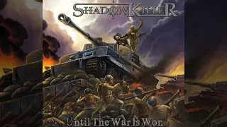 Shadowkiller - Until the war is Gone