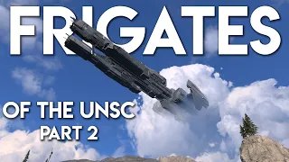 Post-War Frigates of the UNSC || Mulsanne/Anlace/Strident - Class || Halo Ship Breakdown(s)