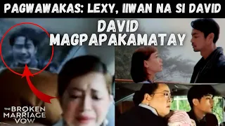 The Broken Marriage Vow.Ang Pagwawakas(FINALE)ENDING:David Magpapakamatay Na.June 4, 2022