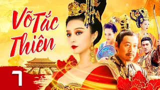 VÕ TẮC THIÊN Tập 07/82 [Lồng Tiếng] - PHẠM BĂNG BĂNG | SIÊU PHẨM CỔ TRANG CUNG ĐẤU TRUNG QUỐC 2023