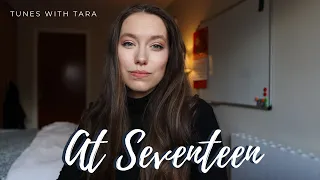 Medical Student Sings AT SEVENTEEN | Tunes with Tara | Tara Jamieson Covers Janis Ian