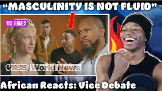 Modernists and Traditionalists Debate Masculinity | VICE Debates Reaction!! (African Reacts)