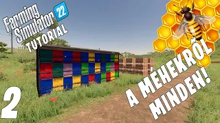 Farming Simulator 22 TUTORIAL #2 - Minden amit a méhekről tudni kell!