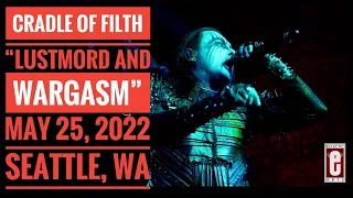 CRADLE OF FILTH | “Lustmord And Wargasm” | May 25, 2022 | Seattle, WA