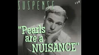 "Pearls are a Nuisance!" • WILLIAM BENDIX, ALLYN JOSLYN • Fun story from SUSPENSE