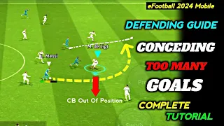 How To Defend Properly In eFootball 2024 Mobile 🔥 | Improve Your Defending | Defending Tutorial