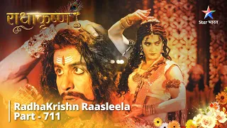 FULL VIDEO | RadhaKrishn Raasleela Part -711 | Bhasmasur Ka Antt | राधाकृष्ण #starbharat