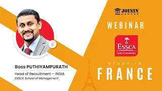 Study in France Webinar by Boss Puthiyampurath (ESSCA School of Management) | Join In Campus