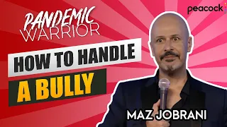 “How to Handle a Bully” | Maz Jobrani - Pandemic Warrior