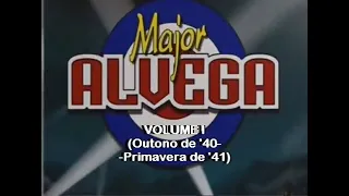 Major ALVEGA — VOLUME I (Outono de '40–Primavera de '41)